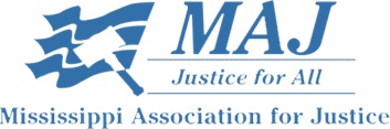 Members of Mississippi Association For Justice